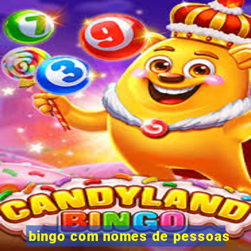 bingo com nomes de pessoas